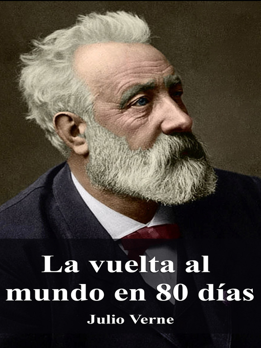 Title details for La vuelta al mundo en 80 días by Julio Verne - Available